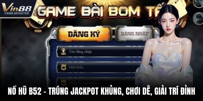 Nổ hũ B52